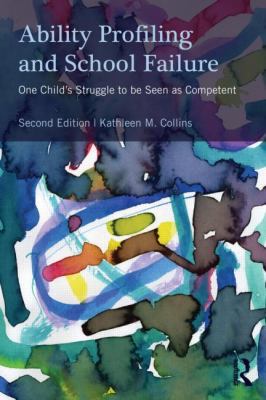 Ability Profiling and School Failure: One Child... 0415898234 Book Cover
