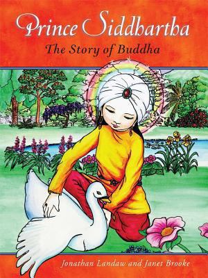 Prince Siddhartha: The Story of Buddha 0861716531 Book Cover