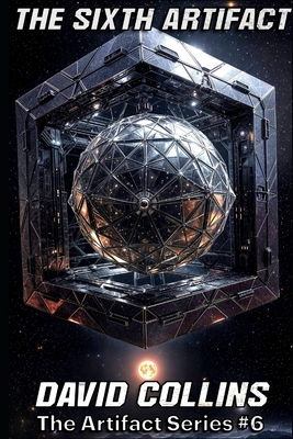 The Sixth Artifact B0F3W2P9P9 Book Cover