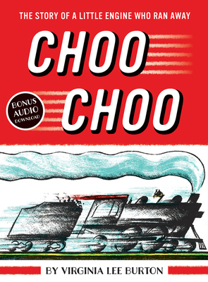 Choo Choo 0544749847 Book Cover