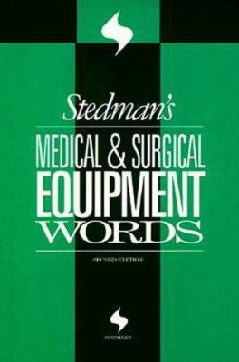 Stedman's Medical & Surgical Equipment Words 0683181440 Book Cover