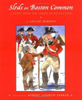 Sleds on Boston Common: A Story from the Americ... 0689828128 Book Cover
