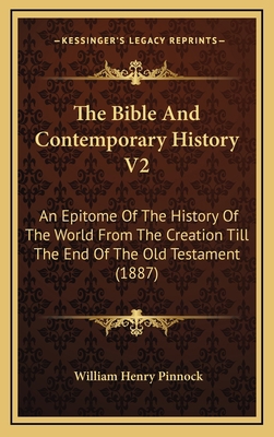 The Bible And Contemporary History V2: An Epito... 1167134168 Book Cover