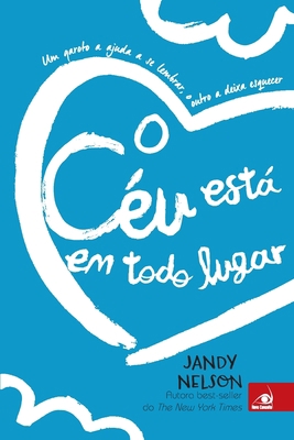 O Céu Está em Todo Lugar [Portuguese] 8581638198 Book Cover
