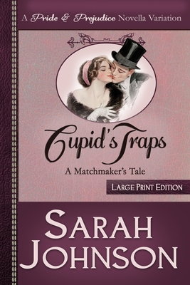 Cupid's Traps: A Matchmaker's Tale B088GGDPB9 Book Cover