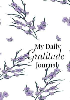 My Daily Gratitude Journal: A 52-Week Guide to ... 1774379104 Book Cover