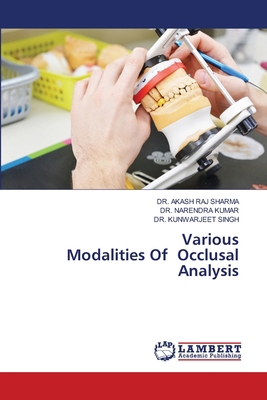Various Modalities Of Occlusal Analysis 6203026050 Book Cover