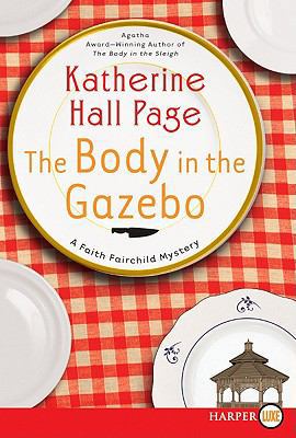 The Body in the Gazebo: A Faith Fairchild Mystery [Large Print] B00F6D4P16 Book Cover