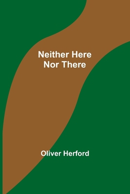Neither Here Nor There 9356714002 Book Cover