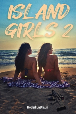 Island Girls 2 B0875YMZQD Book Cover