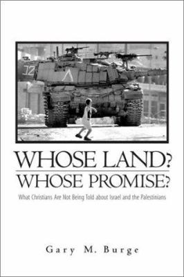 Whose Land? Whose Promise?: What Christians Are... 0829815457 Book Cover