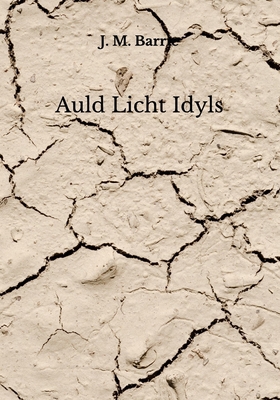 Auld Licht Idyls B08JF5HWX3 Book Cover