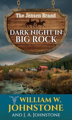 Dark Night in Big Rock: The Jensen Brand [Large Print] 1638083568 Book Cover