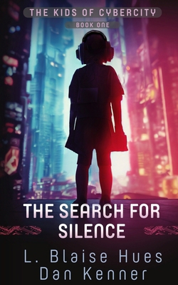 The Search for Silence B0CP5LS3R2 Book Cover