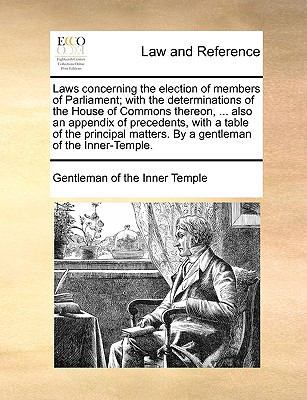 Laws Concerning the Election of Members of Parl... 1140848615 Book Cover