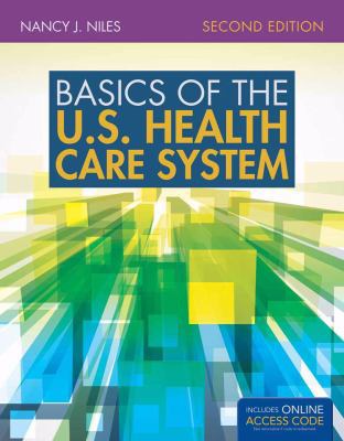 Basics of the U.S. Health Care System 1284034410 Book Cover