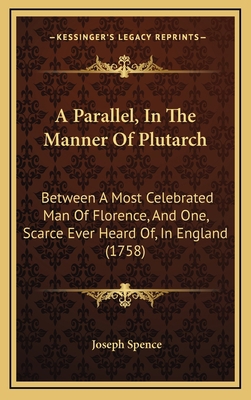 A Parallel, In The Manner Of Plutarch: Between ... 1169115748 Book Cover
