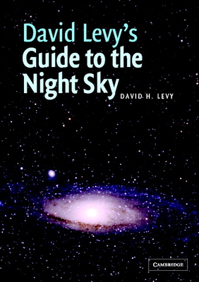 David Levy's Guide to the Night Sky 0521797535 Book Cover