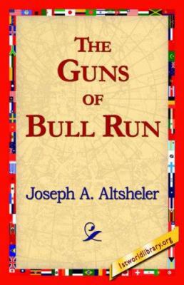 The Guns of Bull Run 1421817772 Book Cover