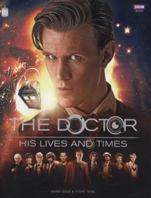 Doctor Who: The Doctor - His Lives and Times 184990636X Book Cover