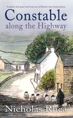 CONSTABLE ALONG THE HIGHWAY a perfect feel-good... 1789318408 Book Cover