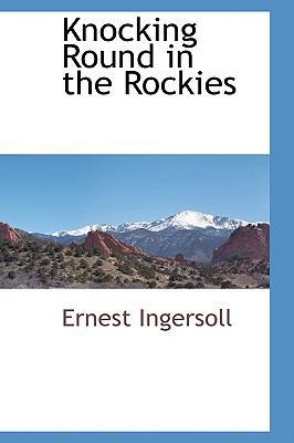 Knocking Round in the Rockies 1103733265 Book Cover