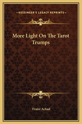 More Light On The Tarot Trumps 1169196322 Book Cover