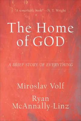 The Home of God: A Brief Story of Everything 1587434792 Book Cover