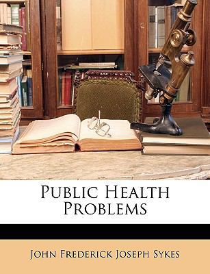 Public Health Problems 1147376581 Book Cover