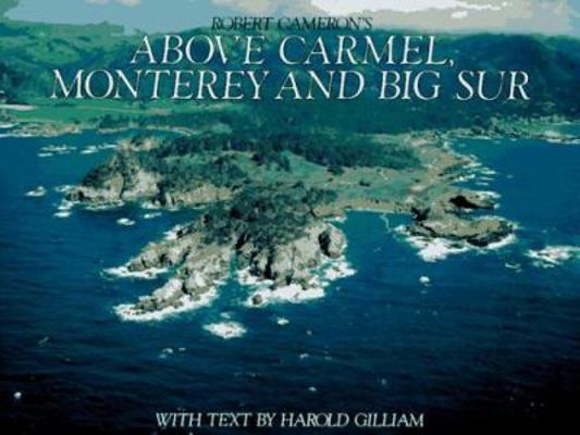 Above Carmel, Monterey and Big Sur 0918684447 Book Cover
