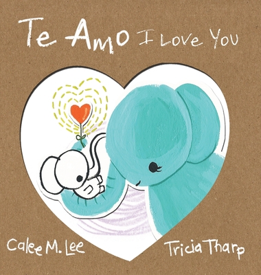 Te Amo / I Love You: Bilingual Spanish English ... 1532439687 Book Cover