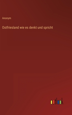 Ostfriesland wie es denkt und spricht [German] 3368266853 Book Cover