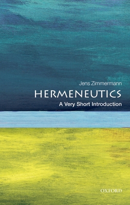 Hermeneutics: A Very Short Introduction B01CO5XNFM Book Cover