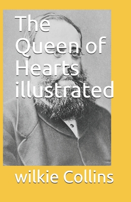 The Queen of Hearts illustrated B096LTR4ZM Book Cover