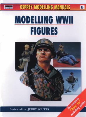Modelling WWII Figures 1841761370 Book Cover
