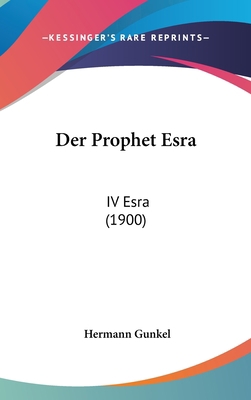Der Prophet Esra: IV Esra (1900) [German] 1160894639 Book Cover
