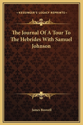 The Journal Of A Tour To The Hebrides With Samu... 1169311148 Book Cover