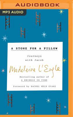 A Stone for a Pillow: Journeys with Jacob 1543629547 Book Cover