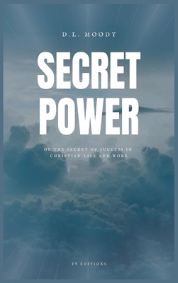 Secret Power: The Secret of Success in Christia... [Large Print] B08WS971J6 Book Cover