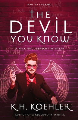 The Devil You Know: Nick Englebrecht #1 B0CWSHM3LC Book Cover