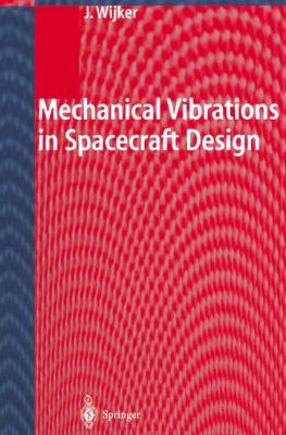 Mechanical Vibrations in Spacecraft Design 3642073549 Book Cover