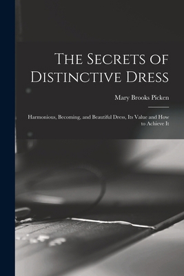 The Secrets of Distinctive Dress: Harmonious, B... 1015563317 Book Cover