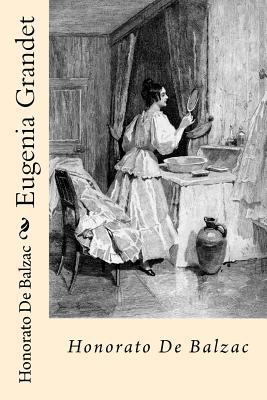 Eugenia Grandet (Spanish Edition) [Spanish] 1546459561 Book Cover