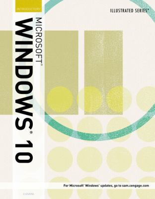 Illustrated Microsoft Windows 10: Introductory 1305656660 Book Cover