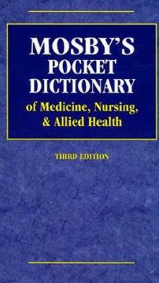 Mosby's Pocket Dictionary of Medicine, Nursing,... 0815131666 Book Cover