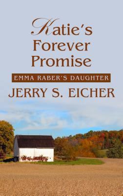 Katie's Forever Promise [Large Print] 1410461777 Book Cover