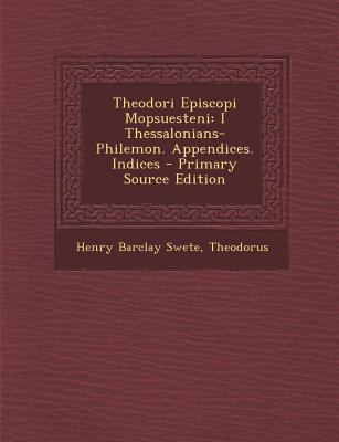 Theodori Episcopi Mopsuesteni: I Thessalonians-... [Latin] 1287960790 Book Cover