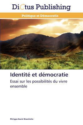 Identité Et Démocratie [French] 3847385127 Book Cover