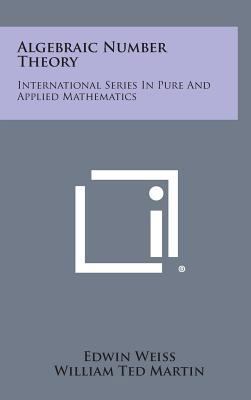Algebraic Number Theory: International Series i... 1258663597 Book Cover
