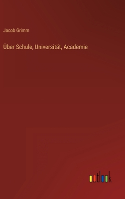 Über Schule, Universität, Academie [German] 3368500953 Book Cover